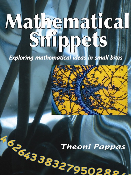 Title details for Mathematical Snippets by Theoni Pappas - Wait list